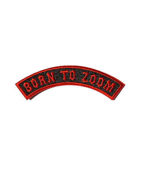 Embroidered Patch - Born To Zoom